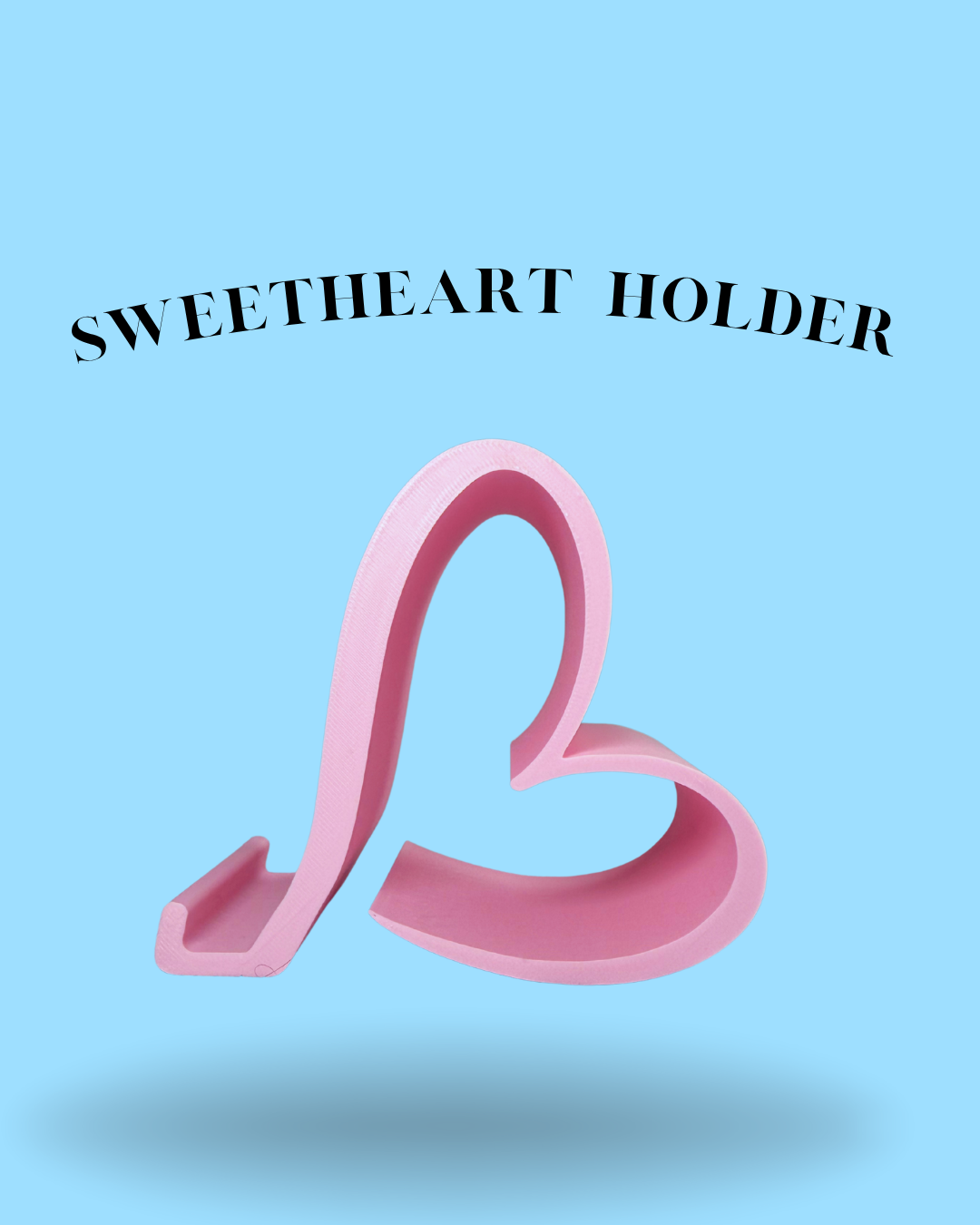 SweetHeart Holder